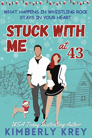 Stuck With Me at Forty-Three by Kimberly Krey