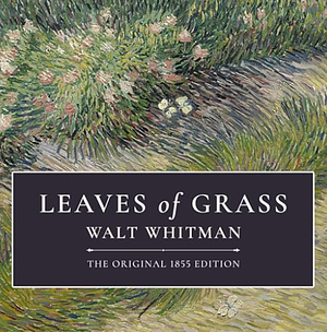 Leaves of Grass by Walt Whitman