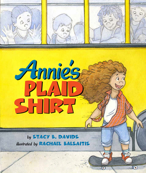 Annie's Plaid Shirt by Stacy B. Davids, Rachael Balsaitis