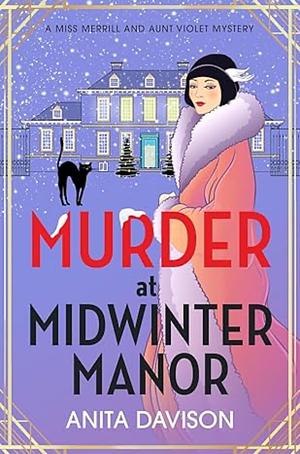 Murder at Midwinter Manor  by Anita Davison