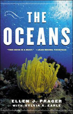 The Oceans by Ellen J. Prager, Sylvia A. Earle