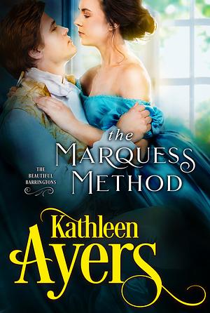 The Marquess Method by Kathleen Ayers