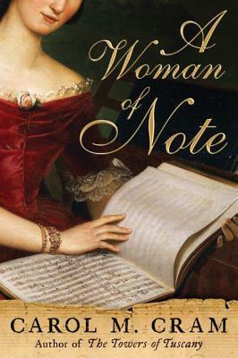 A Woman of Note by Carol M. Cram