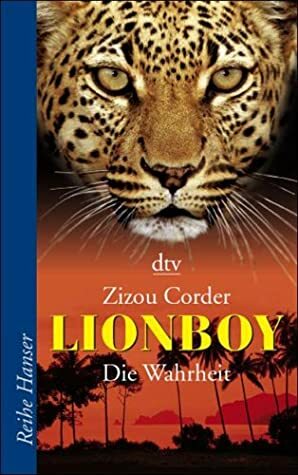 Lionboy Die Wahrheit by Zizou Corder