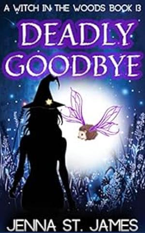 Deadly Goodbye  by Jenna St James