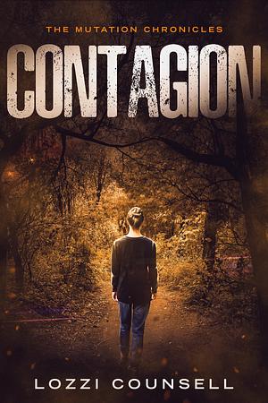 Contagion: A post-apocalyptic short story by Lozzi Counsell, Lozzi Counsell