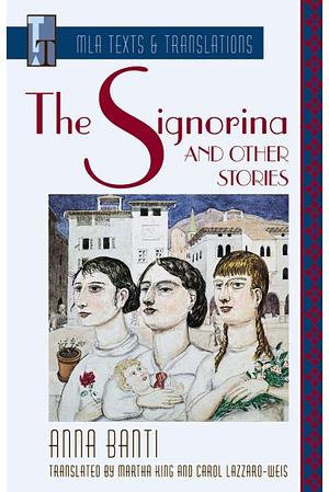 The Signorina and Other Stories by Anna Banti