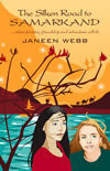 The Silken Road to Samarkand by Janeen Webb
