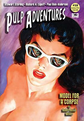 Pulp Adventures #18: Model for a Corpse by Paul Dale Anderson, Robert Leslie Bellem, Richard A. Lupoff