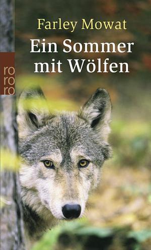 Ein Sommer mit Wölfen. by Farley Mowat