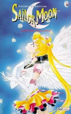 Sailor Moon 17: Sailor Galaxia by Naoko Takeuchi