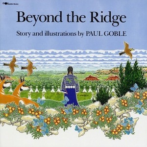 Beyond the Ridge by Paul Goble
