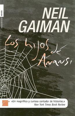 Los Hijos de Anansi by Neil Gaiman