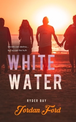 White Water: An epilogue novella by Jordan Ford