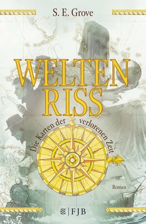 Die Karten der verlorenen Zeit by S.E. Grove