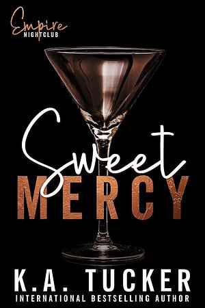 Sweet Mercy by K.A. Tucker