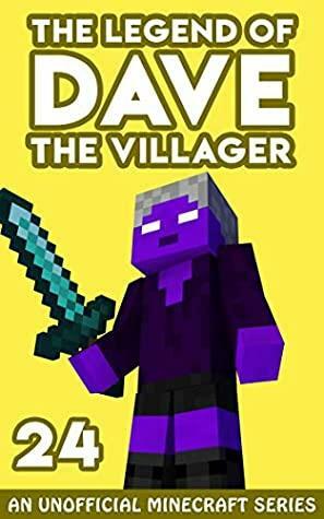 Dave the Villager 24: An Unofficial Minecraft Book by Dave Villager