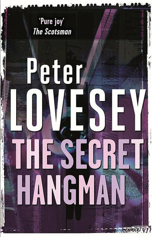 The Secret Hangman: 9 by Peter Lovesey