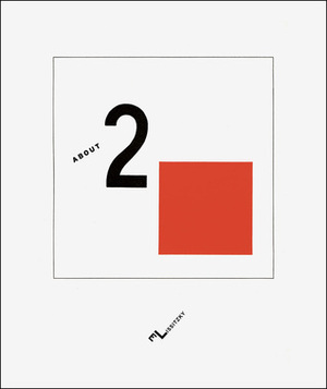 About Two Squares: A Suprematist Tale of Two Squares in Six Constructions by Odile Belkeddar, El Lissitzky