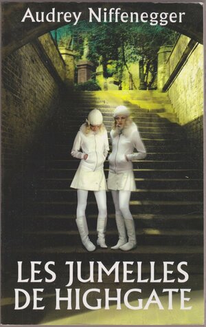 Les jumelles de Highgate by Audrey Niffenegger