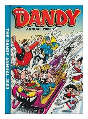 The Dandy Annual 2003 by Unknown