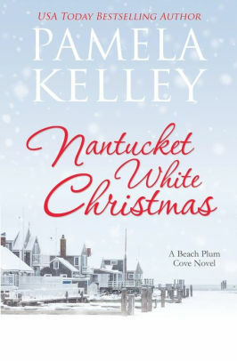 Nantucket White Christmas by Pamela Kelley