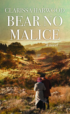 Bear No Malice by Clarissa Harwood