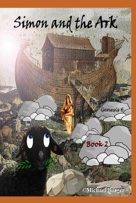 Simon and the Ark Book 2 by Michael W. Burger, Michael Burger