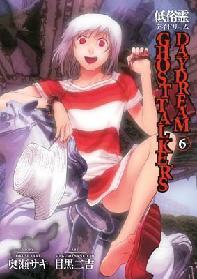 Ghost Talker's Daydream Volume 6 by Sankichi Meguro, Saki Okuse