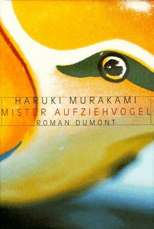 Mister Aufziehvogel by Haruki Murakami