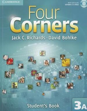 Four Corners Level 3 Student's Book a with Self-Study CD-ROM by David Bohlke, Jack C. Richards