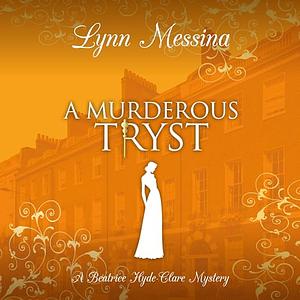 A Murderous Tryst by Lynn Messina