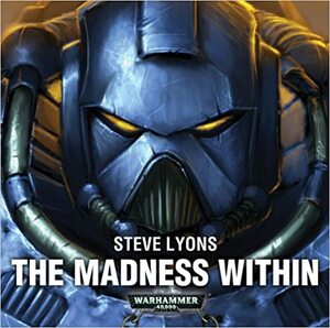The Madness Within by Steve Lyons