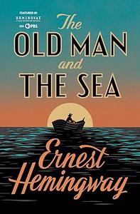 The Old Man and the Sea by Ernest Hemingway