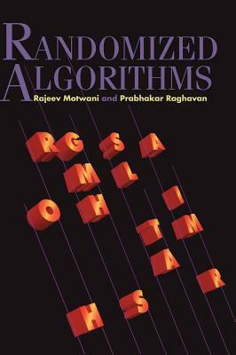 Randomized Algorithms by Prabhakar Raghavan, Rajeev Motwani