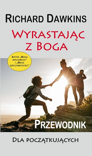 Wyrastając z Boga. Przewodnik dla początkujących by Richard Dawkins