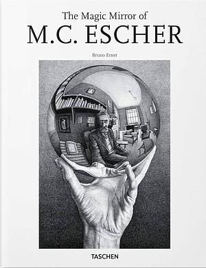 The Magic Mirror of M. C. Escher by Bruno Ernst