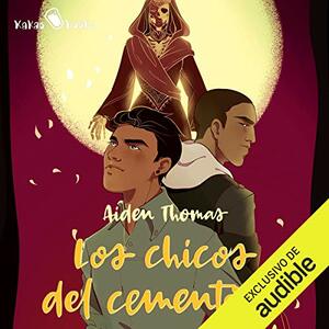 Los Chicos del Cementerio by Aiden Thomas