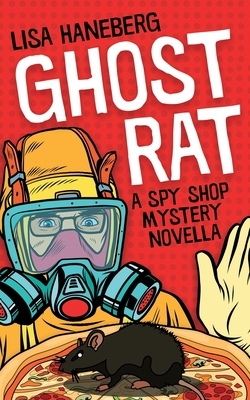 Ghost Rat by Lisa Haneberg
