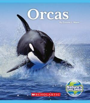 Orcas (Nature's Children) by Dionna L. Mann