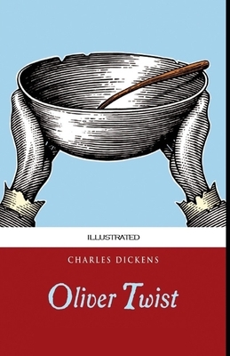 Oliver Twist Illustrated by Charles Dickens