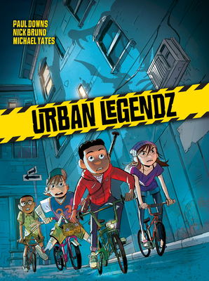 Urban Legendz by Nick Bruno, Paul Downs