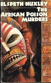 The African Poison Murders by Elspeth Huxley