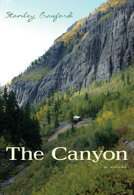 The Canyon by Stanley Crawford