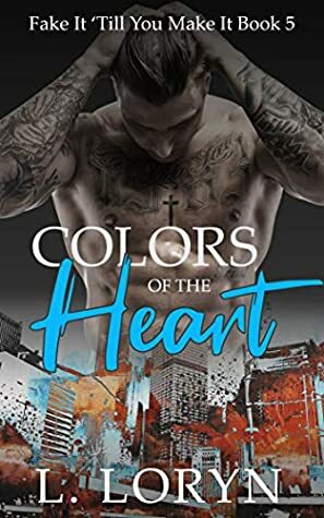 Colors of the Heart by L. Loryn