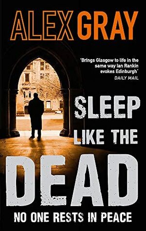 Sleep Like the Dead by Alex Gray