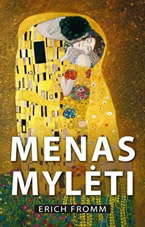 Menas mylėti by Erich Fromm