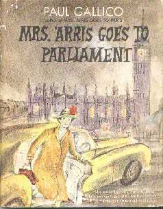 Mrs. 'Arris Goes To Parliament by Paul Gallico
