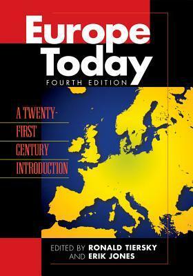 Europe Today by Ronald Tiersky, Saskia van Genugten, Erik Jones