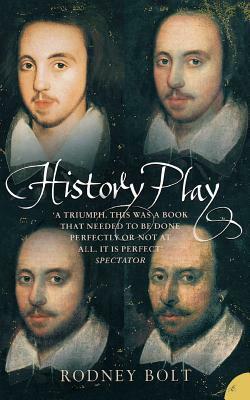 History Play by Rodney Bolt